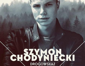 Szymon Chodyniecki: Drogowskaz. Nowy singiel artysty ju dzi po 20.00 w RMF FM!