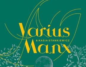 Varius Manx zapowiada tras koncertow! Sprawd terminy