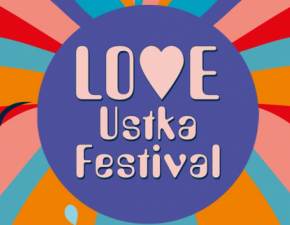 LOVE Ustka Festival - nowe nadmorskie wydarzenie na festiwalowej mapie Polski!