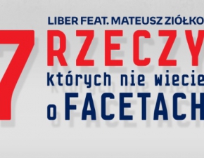 Liber feat. Mateusz Ziko 7 rzeczy. Mamy utwr! Posuchaj! 