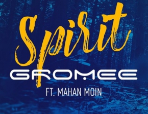 Gromee feat. Mahan Moin Spirit: Premiera ju dzi w RMF FM! Zobacz teledysk!