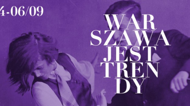 RMF Extra: WARSZAWA JEST TRENDY! 