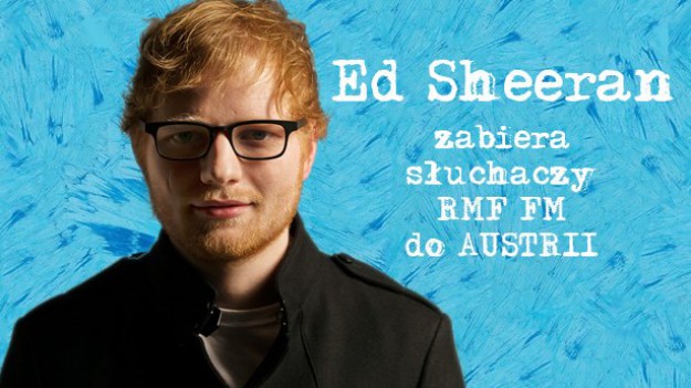 RMF Extra: Milena walczy o wyjazd do Austrii na niesamowity koncert Eda Sheerana!