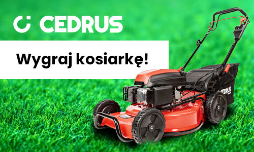 Wygraj kosiarkę Cedrus