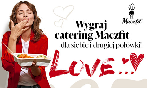 Wygraj catering Maczfit dla siebie i drugiej połówki