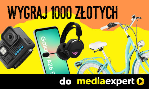 Wygraj 1000 zł do Media Expert