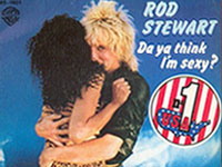 Okładka singla Roda Stewarta "Da' Ya' Think I'm Sexy?"